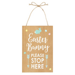 'Easter Bunny Stop Here' Hanging Sign
