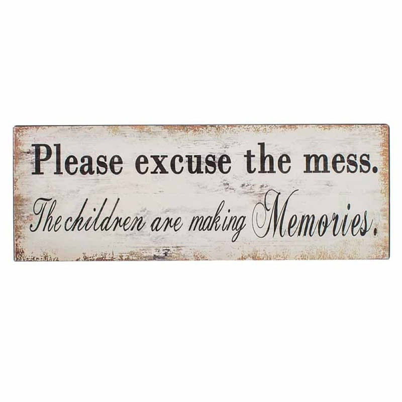 'Please Excuse the Mess' Metal Sign